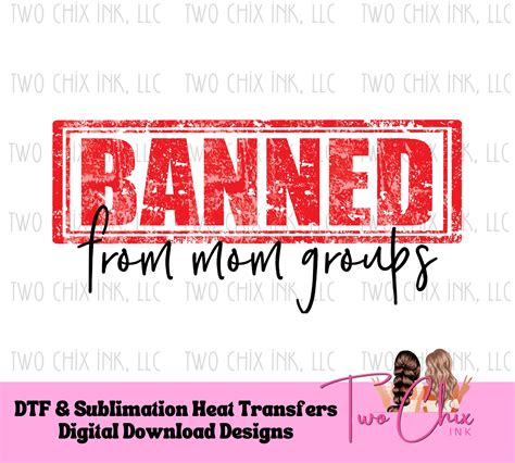 Banned From Mom Groups T Shirt Design With Red Stamp Graphic Etsy