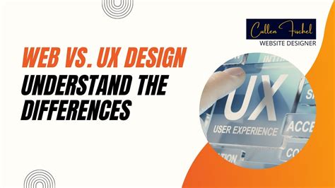 Web Design Vs UX Design Understanding The Differences Cullen