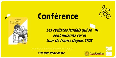 Conf Rence Sur Les Cyclistes Landais Qui Se Sont Illustr S Sur Le Tour