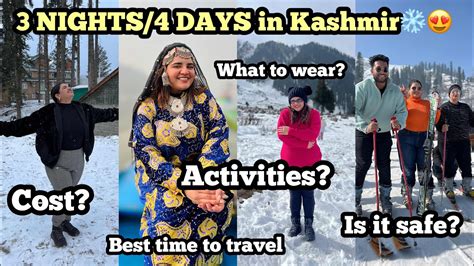 All You Need To Know About Kashmir Trip What To Wear Cost Is It Safe