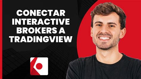 Cómo Conectar Interactive Brokers a TradingView Conectar Interactive