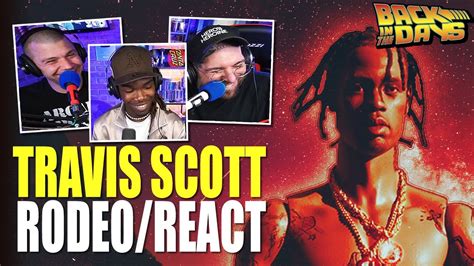 Travis Scott Rodeo Deluxe Reaction Back In The Days W Jacques