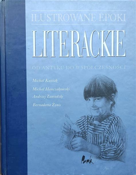 Epoki Literackie od Antyku do Współczesności Niska cena na Allegro pl