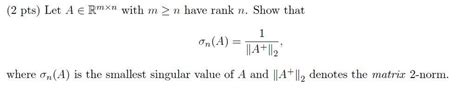 Solved 2 Pts Let A E Rmxn With M N Have Rank N Show Chegg