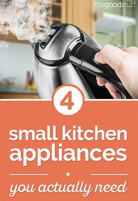 Small Kitchen Appliances You Actually Need Thegoodstuff