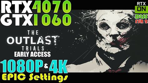 The Outlast Trials Early Access 1080p And 4K EPIC Settings