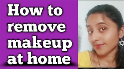 How To Remove Makeup Naturally Without Makeup Remover Youtube