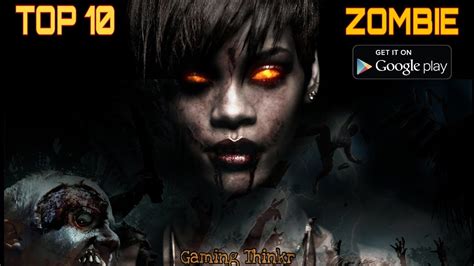 Top 10 ZOMBIES Games For Android 2021 High Graphics Zombies Games