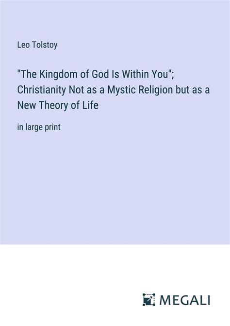 The Kingdom Of God Is Within You Christianity Not As A Mystic