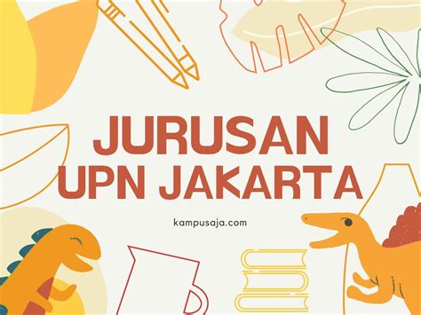 Jurusan di UPN Jakarta 2022: Daya Tampung, Akreditasi, Biaya Terbaru