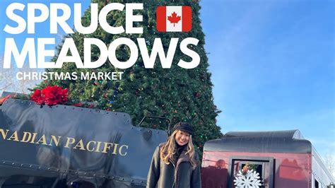 Spruce Meadows International Christmas Market Vlog Youtube