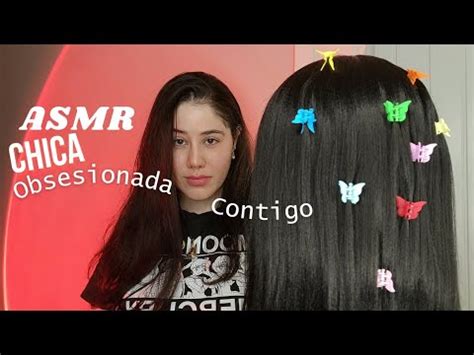 ASMR CHICA OBSESIONADA CONTIGO ROLEPLAY