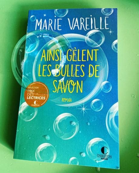 Jai Lu Ainsi G Lent Les Bulles De Savon De Marie Vareille