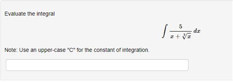 Solved Evaluate The Integral ∫x3x5dx Note Use An