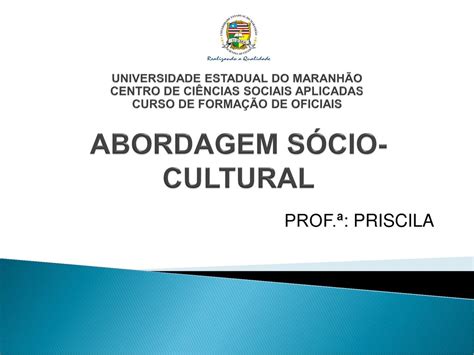 Abordagem S Cio Cultural Ppt Carregar