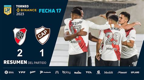 Torneobinance 2023 Fecha 17 Resumen De River Platense Youtube