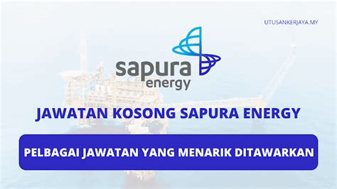 Sapura Energy Buka Lebih Jawatan Kosong Yang Perlu Diisi