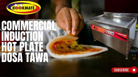 Commercial Induction Hot Plate Dosa Tawa Electric Induction Kitchen Equipment Manufacturers