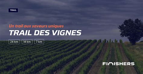 Trail des Vignes 2025 Parcours inscriptions résultats Finishers