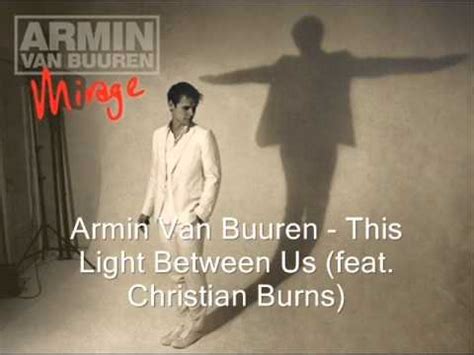 Armin Van Buuren This Light Between Us Feat Christian Burns Wmv