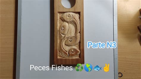 Peces Fishes Tallados Woodcarving Recycled Reciclada Madeira Madera