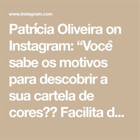 Patrícia Oliveira on Instagram Você sabe os motivos para descobrir a