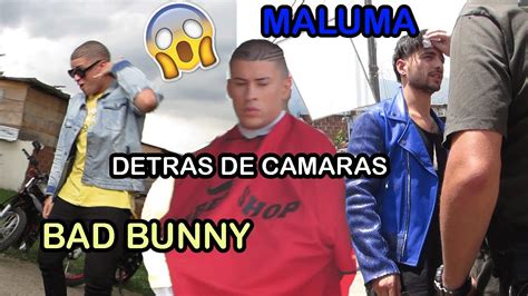 Maluma X The Film DetrÁs De Camaras X Bad Bunny Chambea Youtube