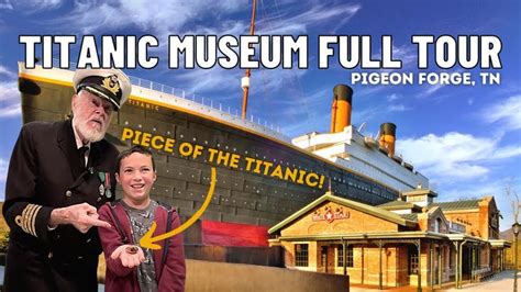 Titanic Museum in Pigeon Forge Tennessee Full 2023 Tour in 2023 ...