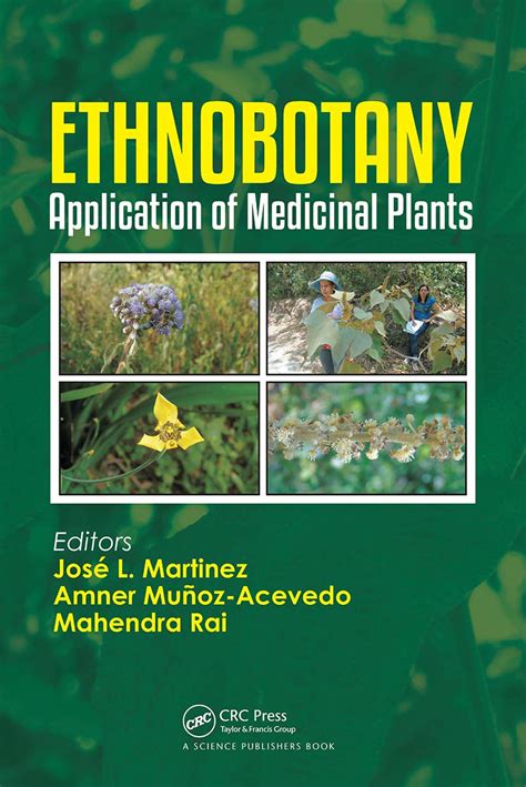 Ethnobotany Application Of Medicinal Plants Martinez José L Muñoz