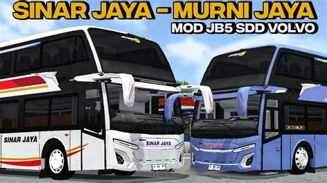 Share Livery Sinar Jaya Murni Jaya Mod Bus Jb Sdd Volvo Terbaru By