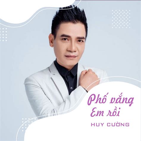 Phố Vắng Em Rồi Ep By Huy Cường Spotify