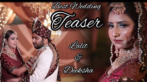 Lalit And Deeksha Teaser Best Wedding Teaser 2023 19012023