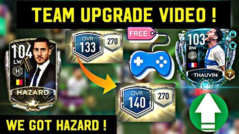 FIFA MOBILE TEAM UPGRADE FROM 133 OVR TO 140 OVR CLAIMED HAZARD 104