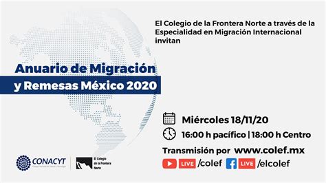 Anuario De Migración Y Remesas México 2020 Youtube