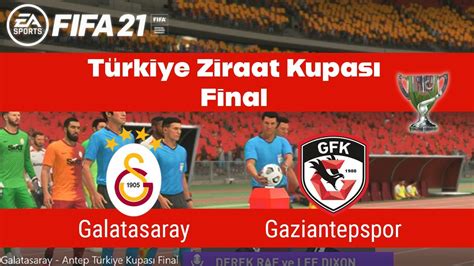 FIFA 21 Galatasaray vs Gaziantep FK Türkiye Kupası Final Kariyer