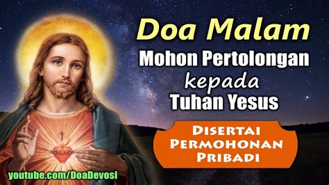 Doa Malam Mohon Pertolongan Kepada Tuhan Yesus Disertai Permohonan