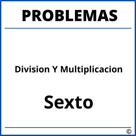 Problemas De Division Para Sexto Grado De Primaria Pdf