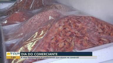 Bom Dia Tapaj S Dia Do Comerciante Data Homenageia Profissionais Que