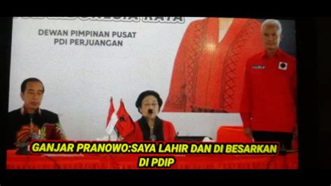 GANJAR PRANOWO SAYA LAHIR DAN DI BESARKAN DI PDIP YouTube