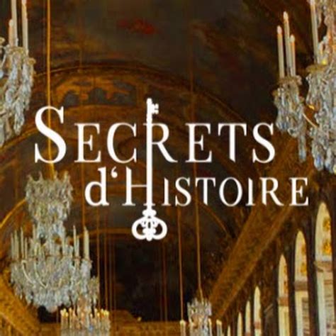 Secrets Dhistoire Officiel Youtube