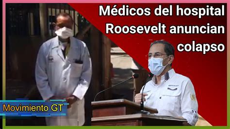 Médicos Del Hospital Roosevelt Anuncian Que Existe Un Colapso Por