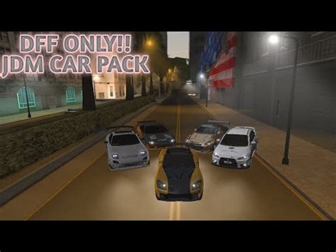 DFF ONLY Car Pack JDM V3 Support SAMP Support Andro PC