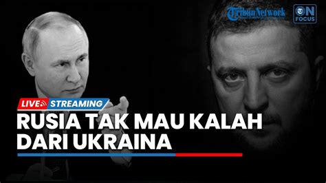 Rusia Tak Mau Kalah Dari Ukraina Serang Membabi Buta Kyiv Dari Segala