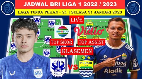 Prediksi Line Up PSIS Semarang Vs PERSIB Bandung Klasemen Terbaru