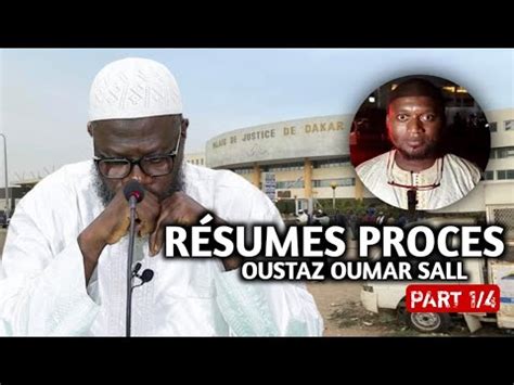 Partie 1 Résumé Procès Oustaz Oumar Sall du 01 Décembre 2023 par