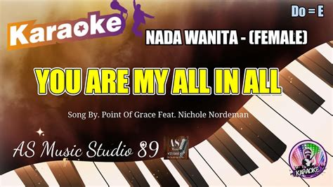 You Are My All In All Nichole Nordeman Karaoke Rohani Kristen Nada