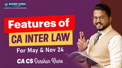 Feature Of CA Inter Law For May 2024 Exam CA Darshan Khare YouTube