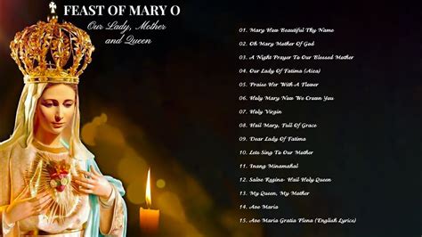 Classic Marian Hymns Songs To Mary Holy Mother Of God Top Marian