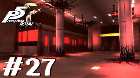 Persona 5 Royal Gameplay And Walkthrough Part 27 Mementos Requests