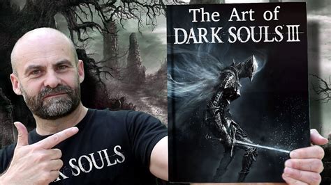 The Art Of Dark Souls 3 Book Review Flip Through YouTube